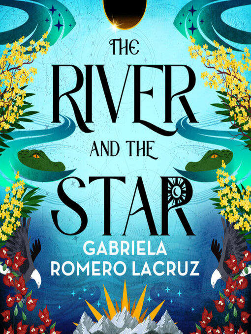 Title details for The River and the Star by Gabriela Romero Lacruz - Available